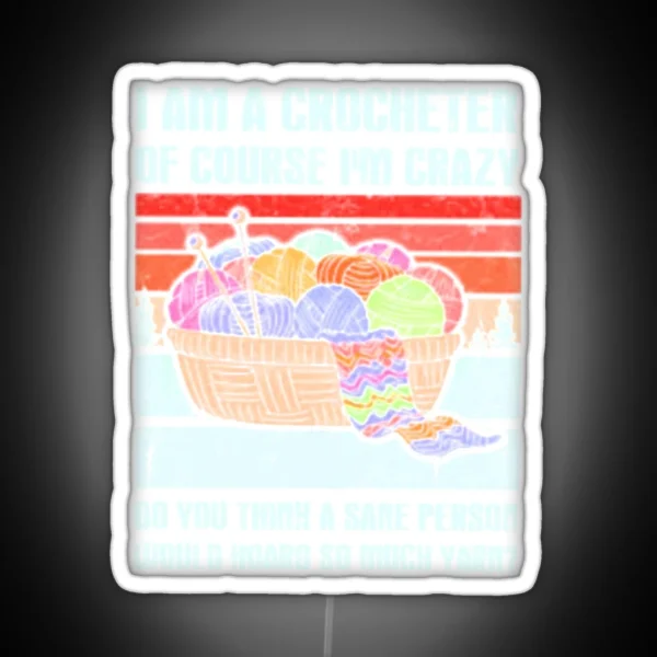 I Am A Crocheter RGB Neon Sign