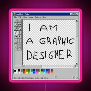 I Am A Graphic Designer RGB Neon Sign