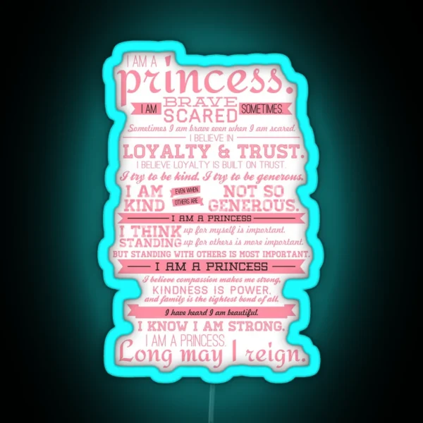 I Am A Princess Version 2 RGB Neon Sign