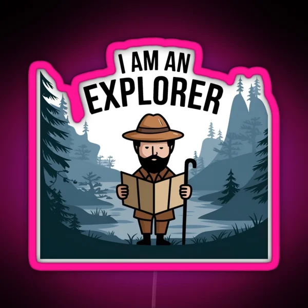 I Am An Explorer RGB Neon Sign