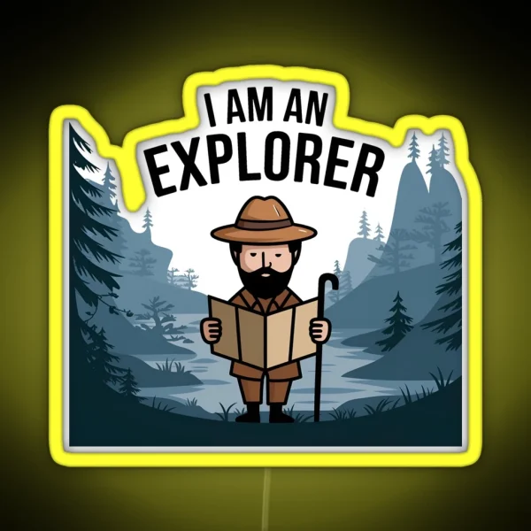 I Am An Explorer RGB Neon Sign