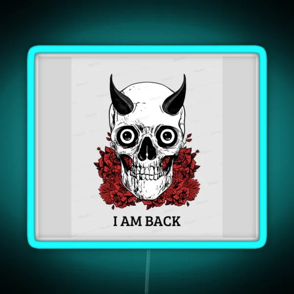 I AM BACK Led Cute Family Gift Ideas For Moms And Dads RGB Neon Sign