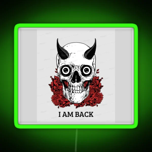 I AM BACK Led Cute Family Gift Ideas For Moms And Dads RGB Neon Sign