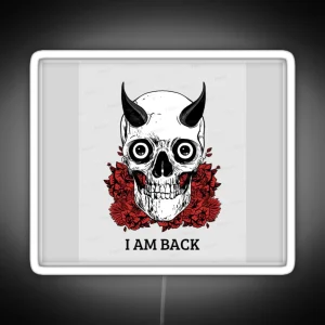 I AM BACK Led Cute Family Gift Ideas For Moms And Dads RGB Neon Sign