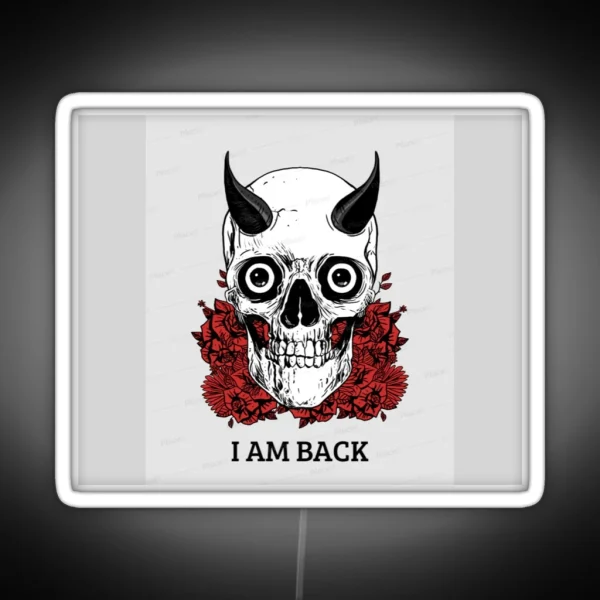 I AM BACK Led Cute Family Gift Ideas For Moms And Dads RGB Neon Sign