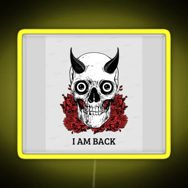 I AM BACK Led Cute Family Gift Ideas For Moms And Dads RGB Neon Sign
