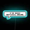 I Am Busy Watching Anime RGB Neon Sign - Image 3