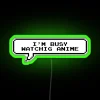 I Am Busy Watching Anime RGB Neon Sign - Image 4