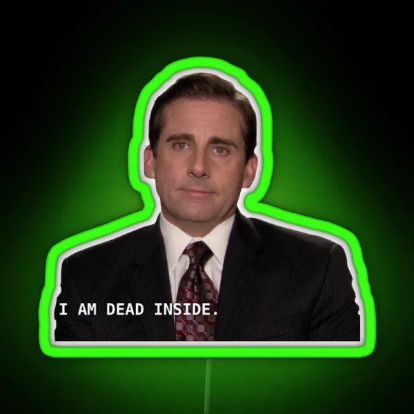 I Am Dead Inside Michael Scott RGB Neon Sign