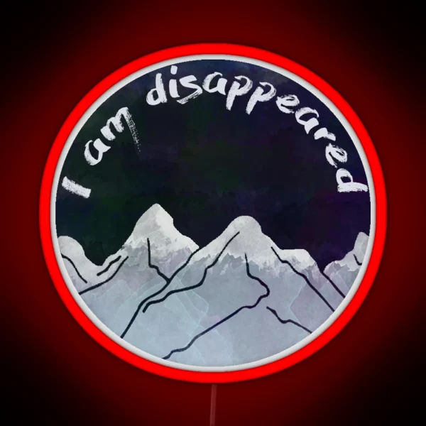 I Am Disappeared RGB Neon Sign
