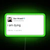 I Am Dying Dan Howell RGB Neon Sign - Image 4