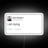 I Am Dying Dan Howell RGB Neon Sign - Image 5