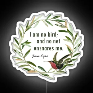 I Am No Bird And No Net Ensnares Me Jane Eyre RGB Neon Sign