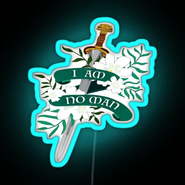 I Am No Man RGB Neon Sign