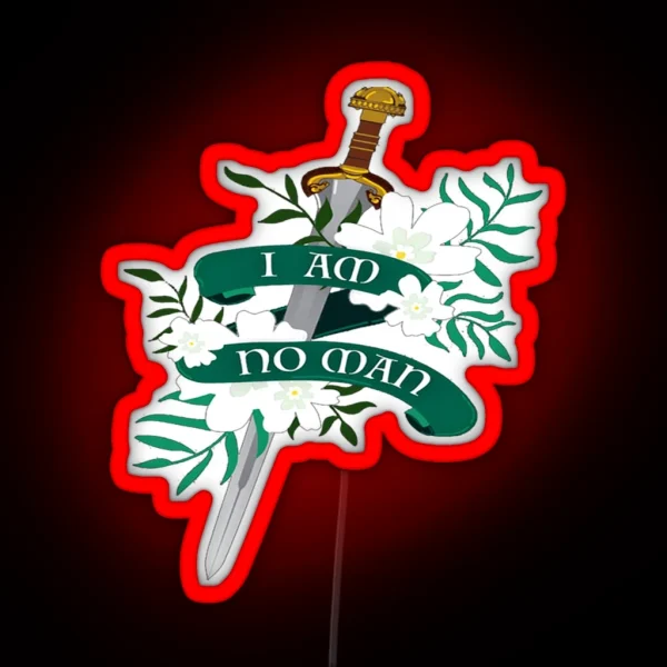 I Am No Man RGB Neon Sign