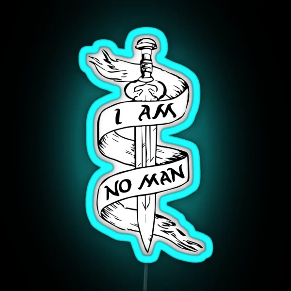 I Am No Man Sword RGB Neon Sign