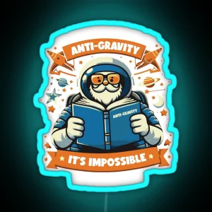 I Am Reading A Book On Anti Gravity It Is Impossible To Put Down RGB Neon Sign