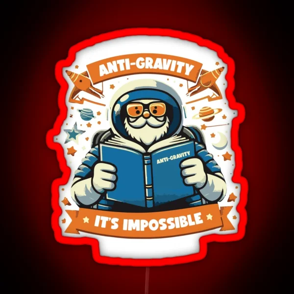 I Am Reading A Book On Anti Gravity It Is Impossible To RGB Neon Sign