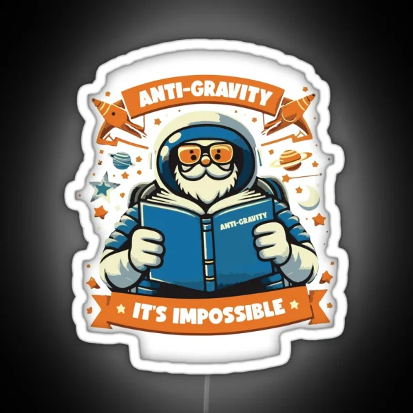 I Am Reading A Book On Anti Gravity It Is Impossible To RGB Neon Sign