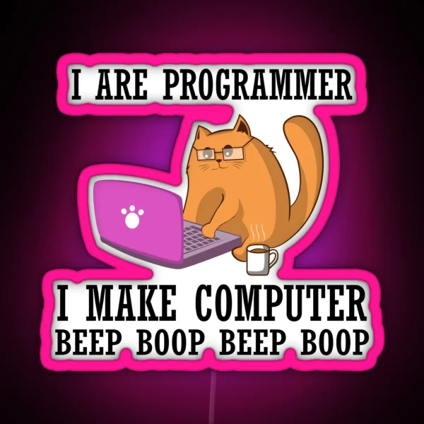I Are Programmer Gift Idea RGB Neon Sign