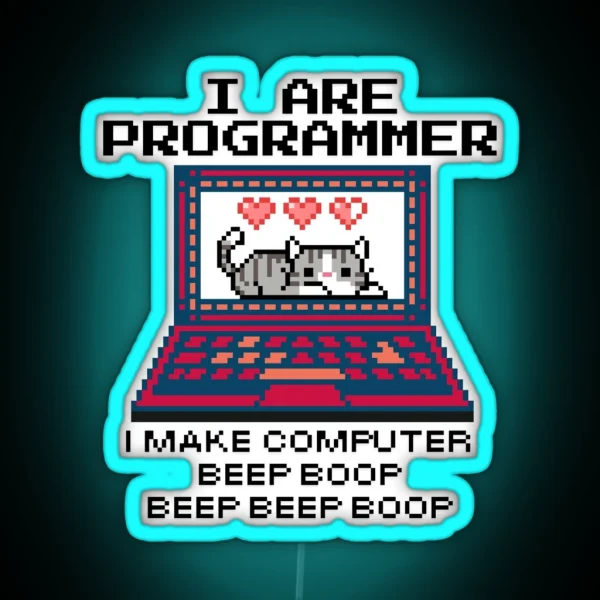 I Are Programmer I Make Computer Cat And Meme 9 RGB Neon Sign