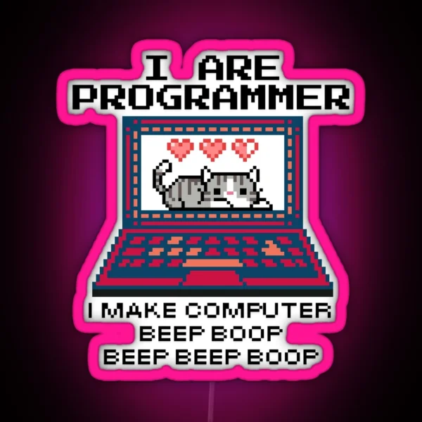 I Are Programmer I Make Computer Cat And Meme 9 RGB Neon Sign