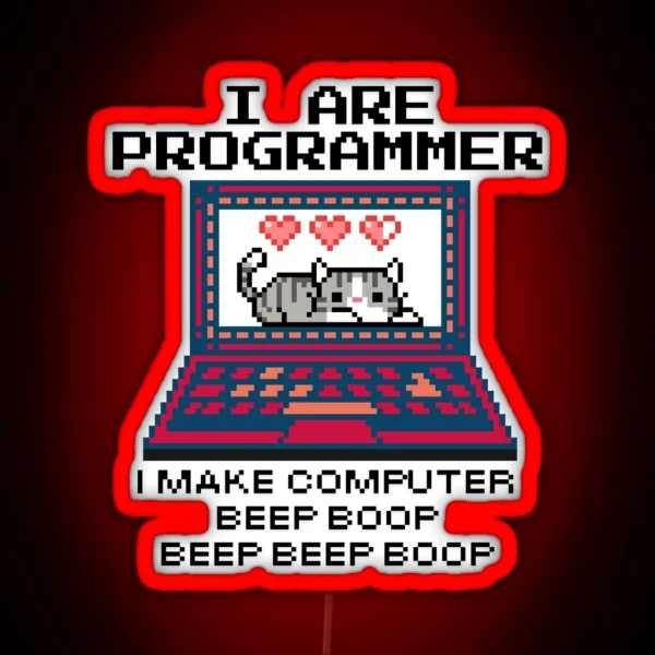 I Are Programmer I Make Computer Cat And Meme 9 RGB Neon Sign