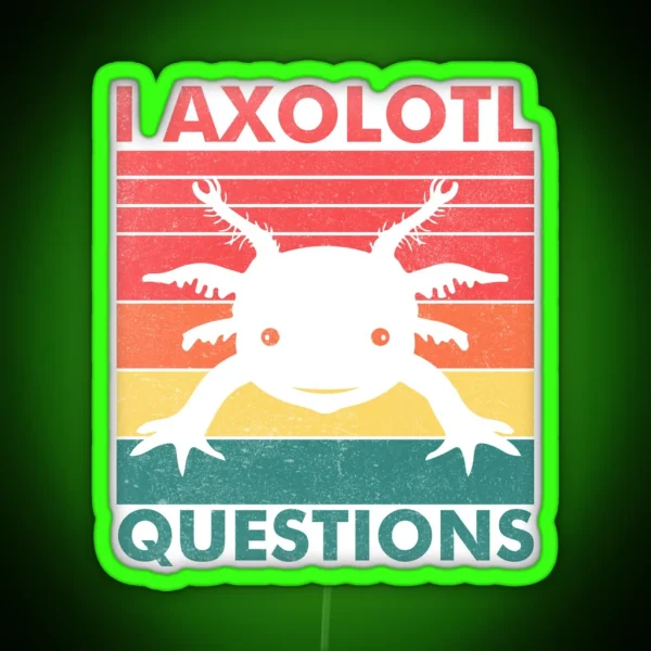 I Axolotl Question Retro Vintage Axolotl RGB Neon Sign