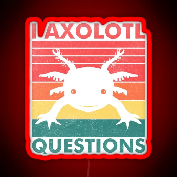 I Axolotl Question Retro Vintage Axolotl RGB Neon Sign