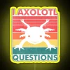 I Axolotl Question Retro Vintage Axolotl Lovers Kids RGB Neon Sign - Image 5