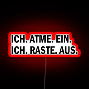 I Breathe In Ich Raste Aus RGB Neon Sign