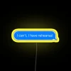 I Can T I Have Rehearsal RGB Neon Sign - Image 5