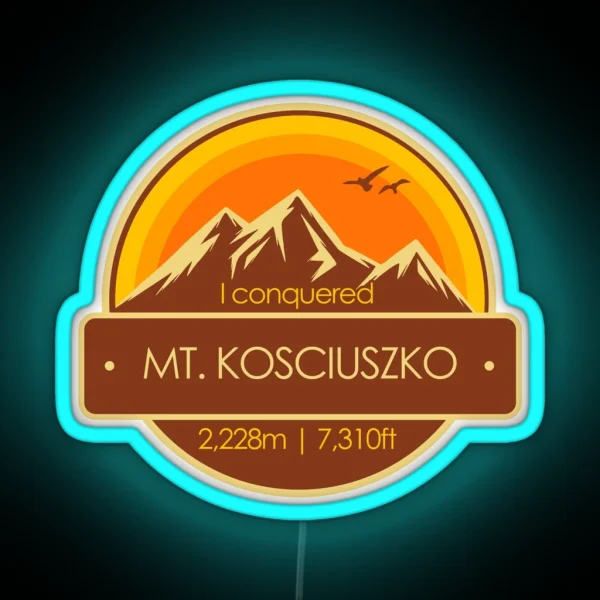 I Conquered Mount Kosciuszko Hiker S Collectable RGB Neon Sign