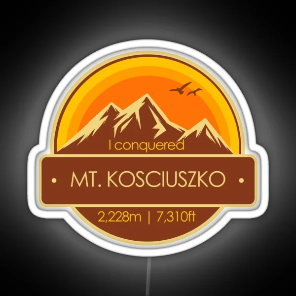 I Conquered Mount Kosciuszko Hiker S Collectable RGB Neon Sign