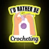 I D Rather Be Crocheting Knitting Hobby Lovers RGB Neon Sign - Image 6