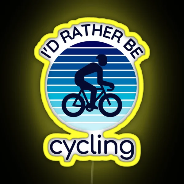 I D Rather Be Cycling Blue Gradient RGB Neon Sign