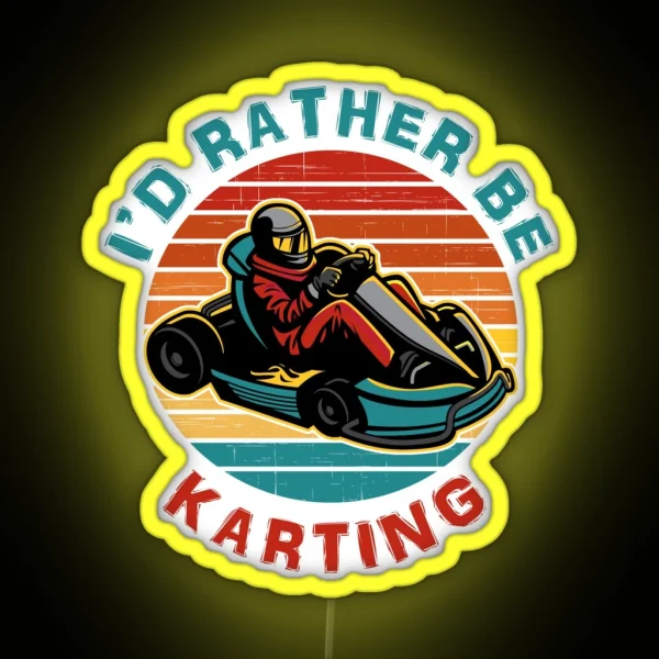 I D Rather Be Karting RGB Neon Sign