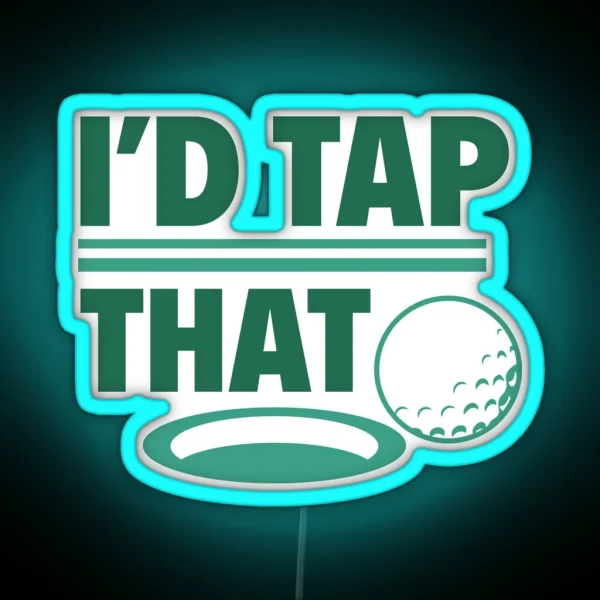 I D Tap That RGB Neon Sign