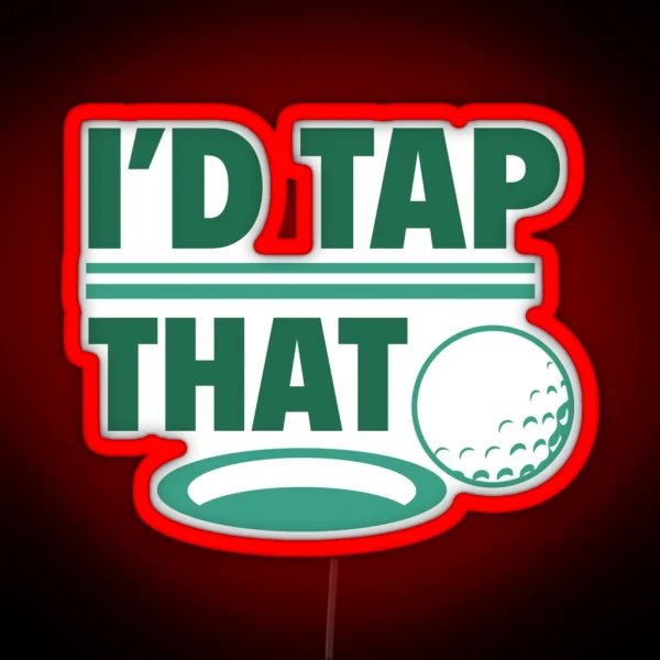 I D Tap That RGB Neon Sign