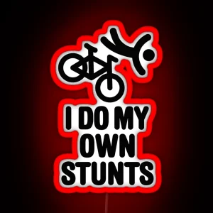 I Do My Own Stunts Mountain Bike MTB ATB Biking RGB Neon Sign