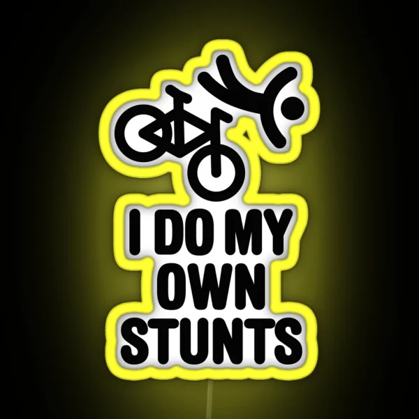 I Do My Own Stunts Mountain Bike MTB ATB RGB Neon Sign