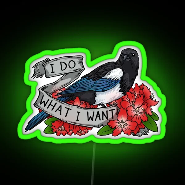 I Do What I Want RGB Neon Sign