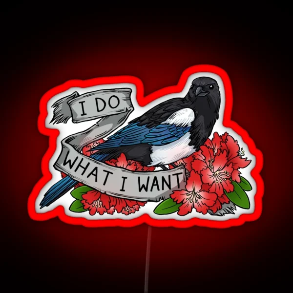 I Do What I Want RGB Neon Sign