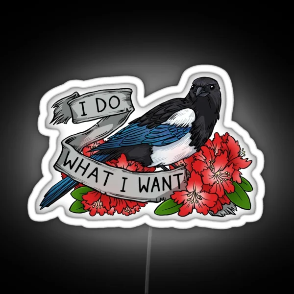 I Do What I Want RGB Neon Sign