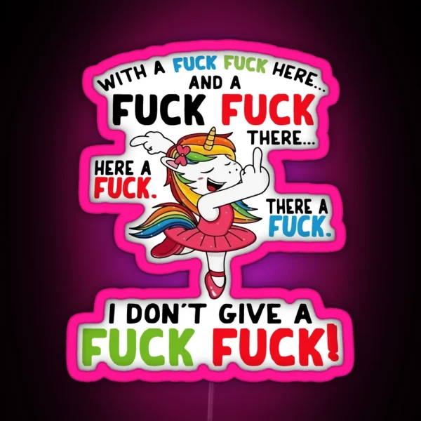 I Don T Give A Fuck Fuck Unicorn RGB Neon Sign