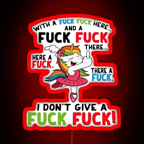 I Don T Give A Fuck Fuck Unicorn RGB Neon Sign
