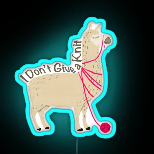 I Don T Give A Knit RGB Neon Sign