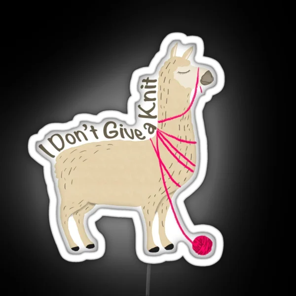 I Don T Give A Knit RGB Neon Sign