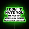I Don T Hate You RGB Neon Sign - Image 4