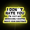 I Don T Hate You RGB Neon Sign - Image 5